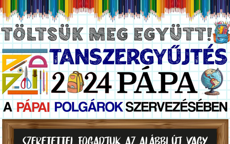 Tanszergyűjtő akciót szerveznek a Pápai Polgárok!