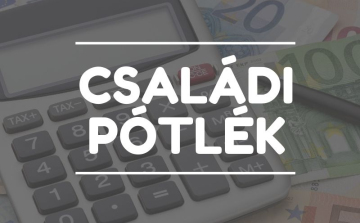 Korábban érkeznek a szeptemberben esedékes családtámogatási ellátások