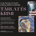 Lukács Katalin, Csukárdi Sándor - Tárlat és Krimi a Szomszédban