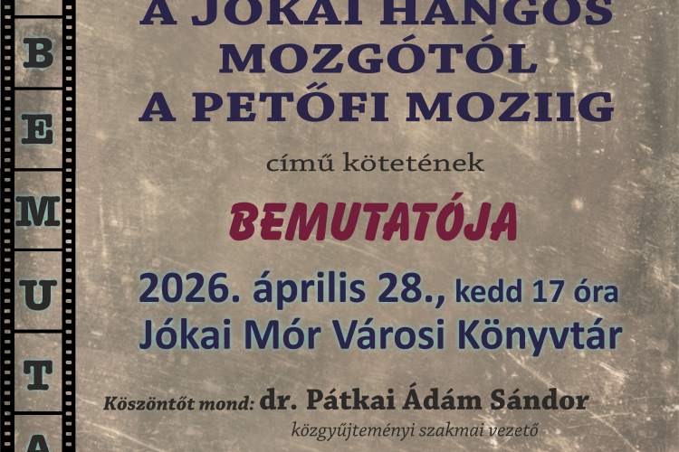 Forgács Balázs - A Jókai Hangos Mozgótól a Petőfi Moziig - Könyvbemutató