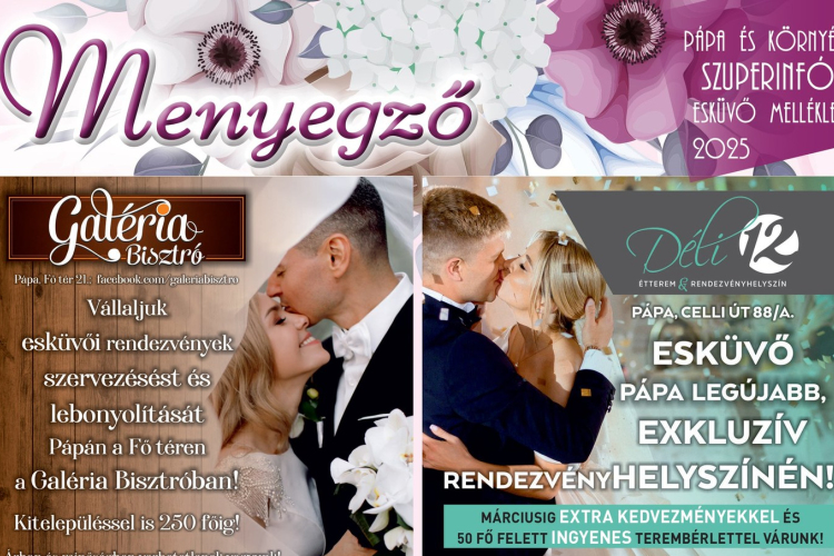 Esküvő 2025 Pápa - Megjelent a Pápai Szuperinfó Esküvő Melléklete