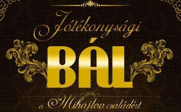 Nehéz helyzetbe került család számára szerveznek jótékonysági bált