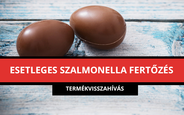 Magyarországra is érkezett szalmonellás Kinder-csokoládé
