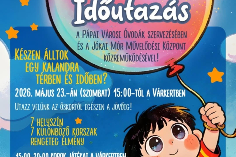 Gyermeknapi Időutazás - Pápa