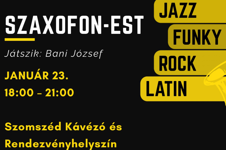 Szaxofon-est a Szomszédban