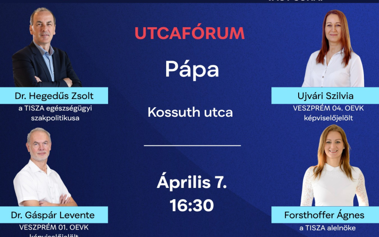 Utcafórumot tart Pápán a Tisza Párt alelnöke és egészségügyi miniszterjelöltje