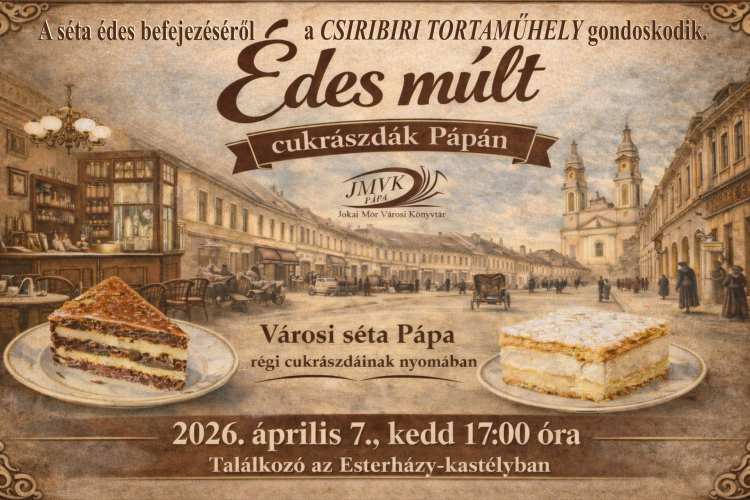 Édes múlt: városi séta a pápai cukrászdák nyomában
