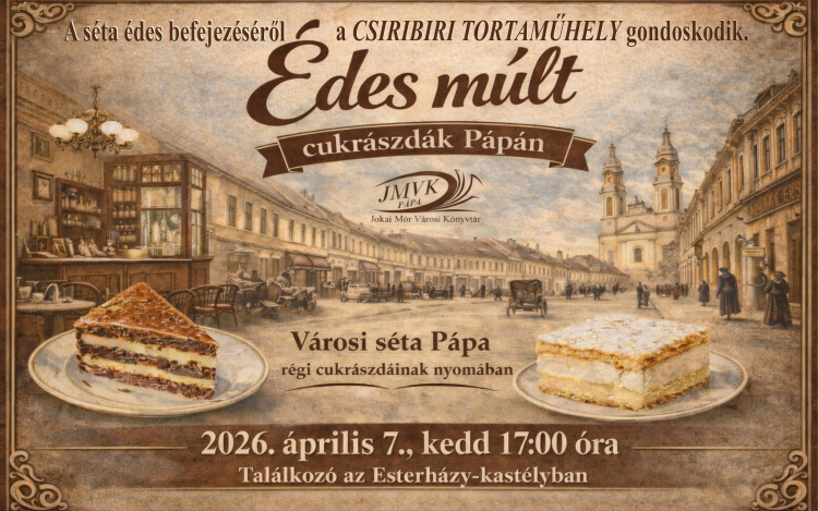 Édes múlt: városi séta a pápai cukrászdák nyomában