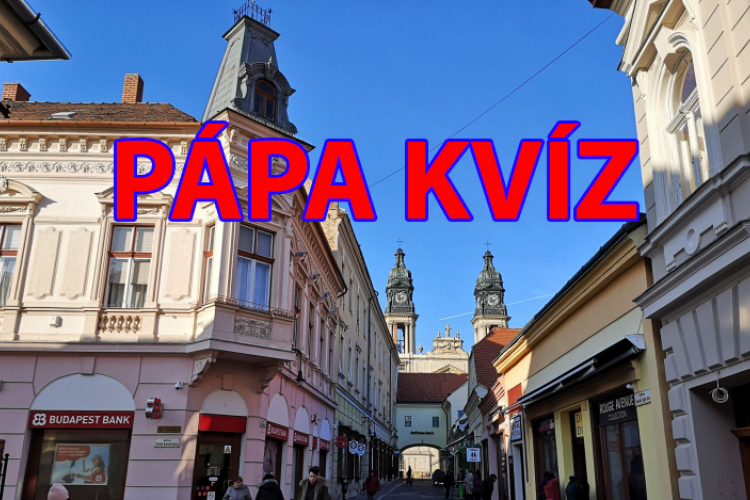 Mennyire ismeri Pápa városát?